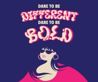 Dare To Be Bold Facebook Post