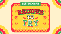 Mexican Recipes to Try YouTube Video
