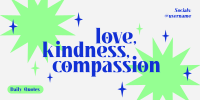 Love Kindness Compassion Twitter Post