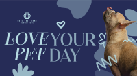 Love Your Pet Today Video