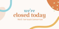 Closed Today Twitter Post