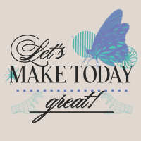 Make Today Great Quote T-shirt Image Preview