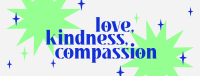 Love Kindness Compassion Facebook Cover