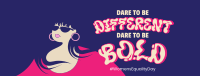 Dare To Be Bold Facebook Cover