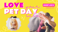 Love Your Pet Day Sale Video