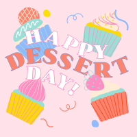 It's Dessert Day, Right? Instagram Post