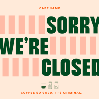 Minimalist Fun Closed Cafe Instagram Post