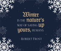 Winter Quote Snowflakes Facebook Post