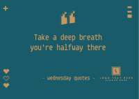 Wednesday Pixel Quote Postcard Design