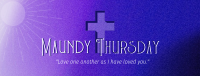 Holy Week Maundy Thursday Facebook Cover