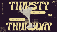 Thirsty Thursday Greeting Fun Animation