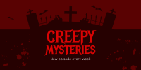 Creepy Mysteries  Twitter Post