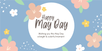 Happy May Day Flowers Twitter Post