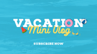 Vacation Vlog Animation