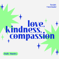 Love Kindness Compassion Instagram Post