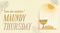 Holy Thursday Bread & Wine Video