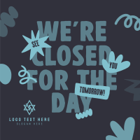 We're Closed Today Instagram Post
