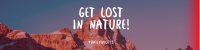 Get Lost In Nature LinkedIn Banner