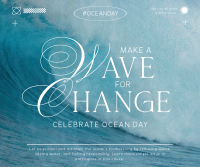 Wave Change Ocean Day Facebook Post