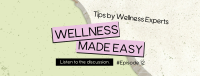 Easy Wellness Podcast Facebook Cover