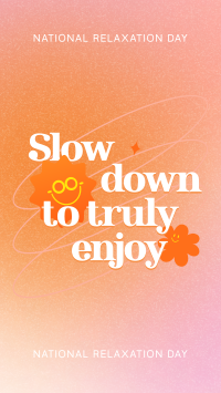 Slow Down & Enjoy Facebook Story