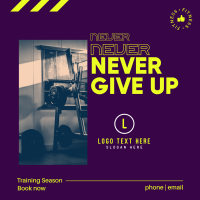 Never Never Give Up Instagram Post Design