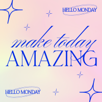 Make Today Amazing Instagram Post