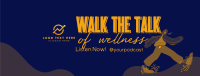 Walk Wellness Podcast Facebook Cover