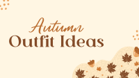 Autumn Outfit Ideas YouTube Video Design