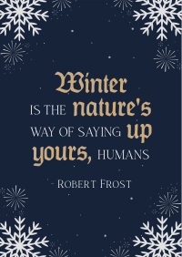 Winter Quote Snowflakes Poster