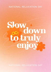 Slow Down & Enjoy Poster