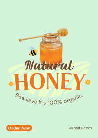 Bee-lieve Honey Poster