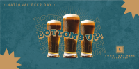 Bottoms Up this Beer Day Twitter Post