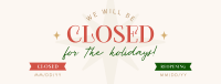 Holiday Closing Badge Facebook Cover