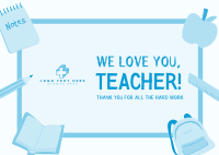 We Love You Teacher Postcard