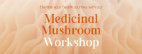 Minimal Medicinal Mushroom Workshop Facebook Cover