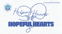 Humanitarian Hopeful Hearts Video