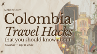 Modern Nostalgia Colombia Travel Hacks Video