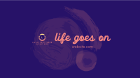 Life goes on YouTube Banner