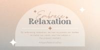 Embrace Relaxation Twitter Post