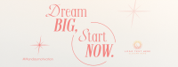 Dream Big Today Facebook Cover