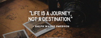 Life is a Journey Facebook Cover