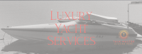 Luxury Yacht Services Facebook Cover Image Preview