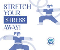 Stretch Your Stress Away Facebook Post