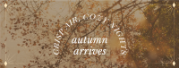 Autumn Arrives Quote Facebook Cover