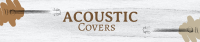Acoustic Covers SoundCloud Banner