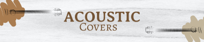Acoustic Covers SoundCloud Banner Image Preview