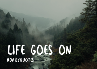 Life Goes On Postcard Design