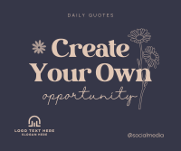 Create Your Own Opportunity Facebook Post