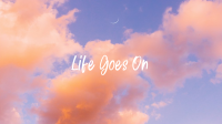 Life Goes On YouTube Banner